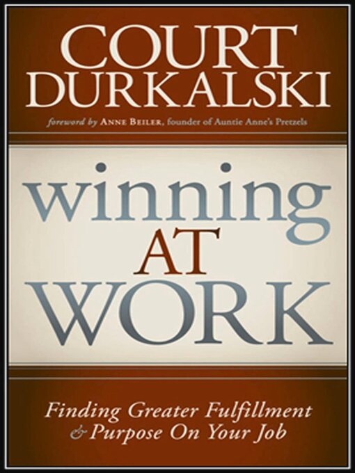Title details for Winning at Work by Court Durkalkski - Available